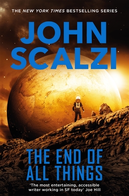 The End of All Things - Scalzi, John