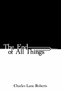 The End of All Things