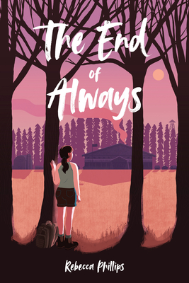 The End of Always - Phillips, Rebecca