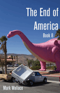 The End of America Book 8