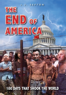 The End of America - Sefton, J J