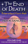 The End of Death: The Deeper Teachings of a Course in Miracles