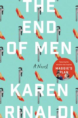 The End of Men - Rinaldi, Karen