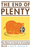 The End of Plenty: the race to feed a crowded world