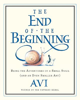 The End of the Beginning: Being the Adventures of a Small Snail (and an Even Smaller Ant) - Avi