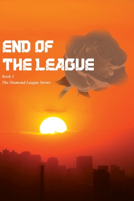 The End of the League: The Diamond League 3 - Jones, Brandon