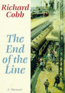 The End of the Line: A Memoir - Cobb, Richard