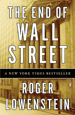 The End of Wall Street - Lowenstein, Roger