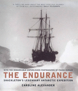 The Endurance: Shackleton's Legendary Journey to Antarctica