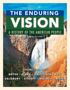 The Enduring Vision: A History of the American People, Volume 1: To 1877