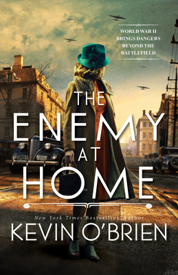 The Enemy at Home: A Thrilling Historical Suspense Novel of a WWII Era Serial Killer - O'Brien, Kevin