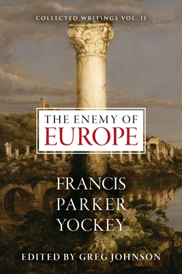 The Enemy of Europe - Yockey, Francis Parker