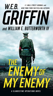 The Enemy of My Enemy - Griffin, W E B, and Butterworth, William E