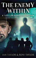 The Enemy Within: A Thriller Novel Collection