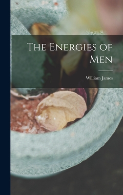 The Energies of Men - James, William