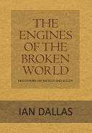 The Engines of the Broken World