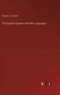 The English Gipsies and their Language