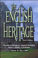 The English Heritage: Volume II: Since 1689