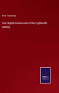 The English Humourists of the Eighteenth Century