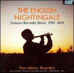 The English Nightingale: Virtuoso Recorder Music