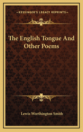 The English Tongue and Other Poems