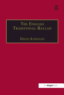 The English Traditional Ballad: Theory, Method, and Practice