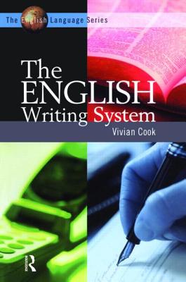 The English Writing System - Cook, Vivian J