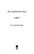 The Englishman's Boy - Vanderhaeghe, Guy