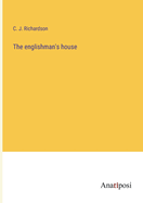 The englishman's house