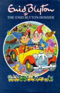 The Enid Blyton Dossier - Stewart, Brian, and Summerfield, Tony