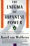 The Enigma of Japanese Power: People and Politics in a Stateless Nation