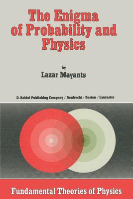 The Enigma of Probability and Physics - Mayants, L