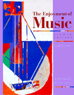 The Enjoyment of Music: An Introduction to Perceptive Listening