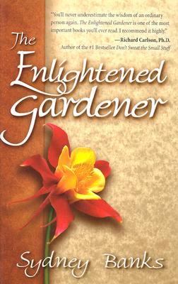 The Enlightened Gardener - Banks, Sydney, and Williams, Randy (Editor)