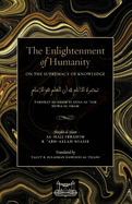 The Enlightenment of Humanity: On the Supremacy of Knowledge