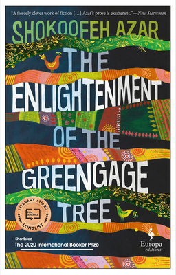The Enlightenment of the Greengage Tree - Azar, Shokoofeh