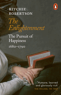 The Enlightenment: The Pursuit of Happiness 1680-1790