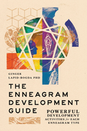 The Enneagram Development Guide: Powerful Development Activities for Each Enneagram Type