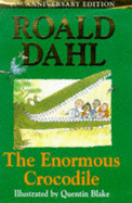 The Enormous Crocodile - Dahl, and Dahl, Roald
