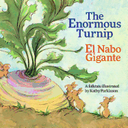 The Enormous Turnip / El Rabano Gigantesco: Babl Children's Books in Spanish and English