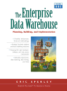 The Enterprise Data Warehouse