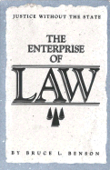 The Enterprise of Law - Benson, Bruce