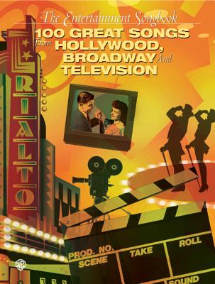 The Entertainment Songbook: 100 Great Songs from Hollywood, Broadway, and Television (Piano/Vocal/Chords) - Alfred Music
