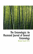 The Entomologist: An Illustrated Journal of General Entomology