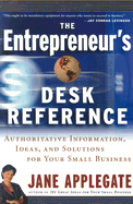 The Entrepreneur's Desk Reference - Applegate, Jane