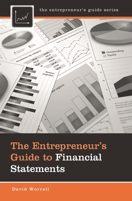 The Entrepreneur's Guide to Financial Statements - Worrell, David