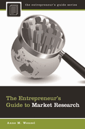 The Entrepreneur's Guide to Market Research