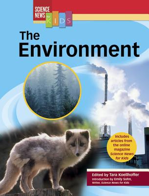 The Environment - Koellhoffer, Tara (Editor), and Sohn, Emily (Foreword by)