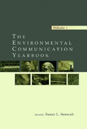 The Environmental Communication Yearbook: Volume 1