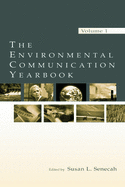 The Environmental Communication Yearbook: Volume 1